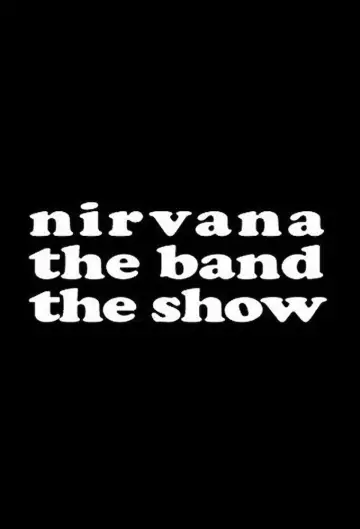 Poster for the TV series "Nirvana the Band the Show" #1506246