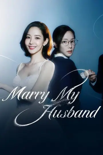 Poster for the TV series "Marry My Husband" #1405233