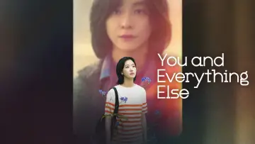 Backdrop к сериалу "You and Everything Else" #1481189