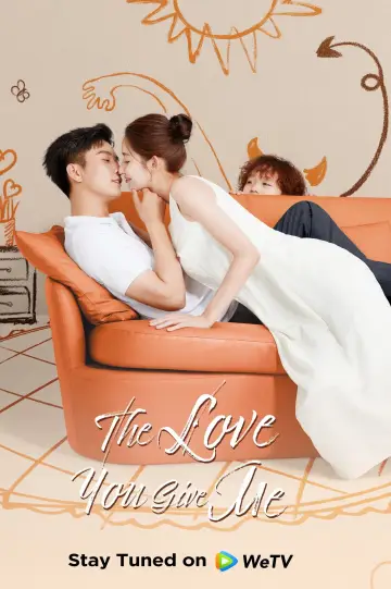 Poster for the TV series "The Love You Give Me" #1418512