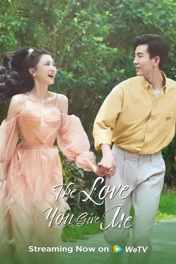 Poster for the TV series "The Love You Give Me" #1418514