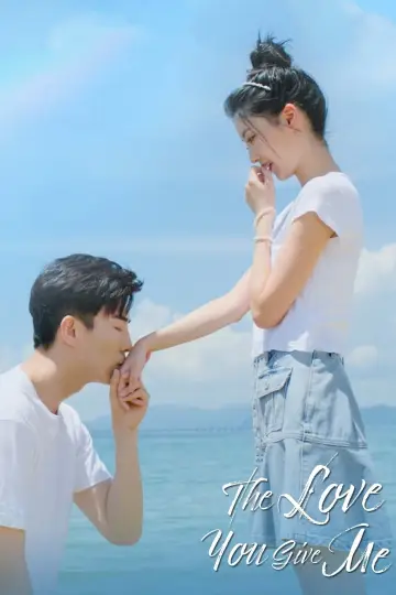 Poster for the TV series "The Love You Give Me" #1418519