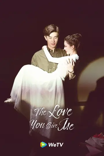 Poster for the TV series "The Love You Give Me" #1418531