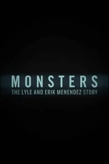 Poster for the TV series "Monsters: The Lyle and Erik Menendez Story" #1350446