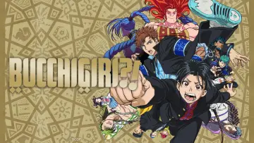 Backdrop к сериалу "BUCCHIGIRI?!" #1451854