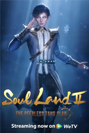 Poster к сериалу "Soul Land 2: The Peerless Tang Clan" #1296088