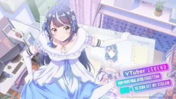 Backdrop for the TV series "VTuber Legend: How I Went Viral After Forgetting to Turn Off My Stream" #1453804