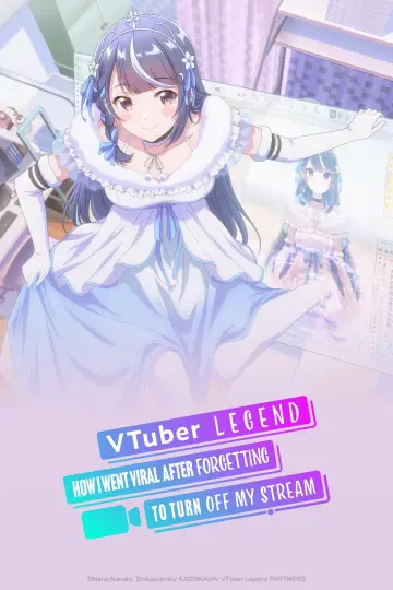 Poster for the TV series "VTuber Legend: How I Went Viral After Forgetting to Turn Off My Stream" #1453810