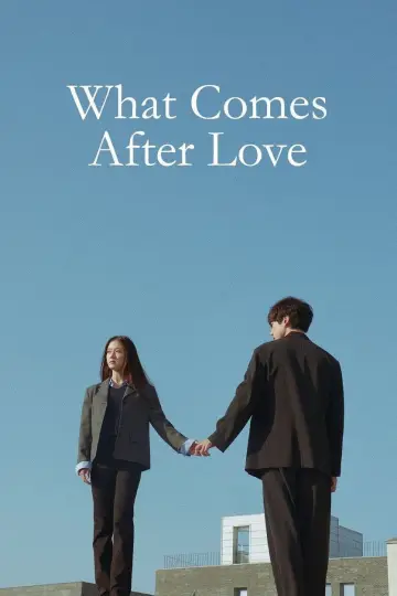 Poster for the TV series "What Comes After Love" #1494670