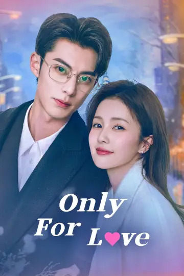 Poster for the TV series "Only for Love" #1414395