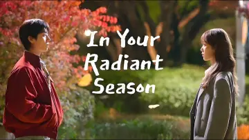 Backdrop к сериалу "In Your Radiant Season" #1478686
