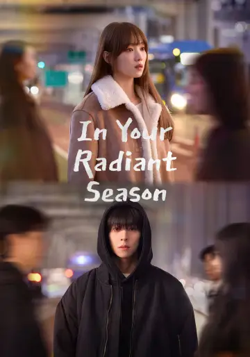 Poster к сериалу "In Your Radiant Season" #1478716