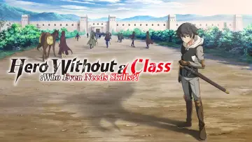 Backdrop for the TV series "Hero Without a Class: Who Even Needs Skills?!" #1478406