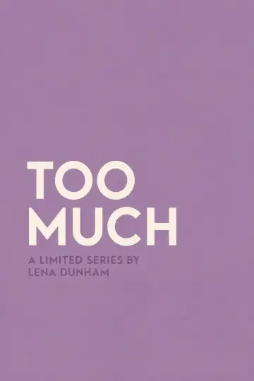 Poster for the TV series "Too Much" #1487151