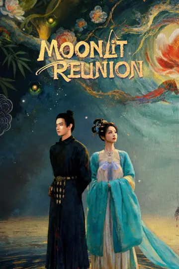 Poster for the TV series "Moonlit Reunion" #1403259