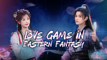 Backdrop к сериалу "Love Game in Eastern Fantasy" #1417732