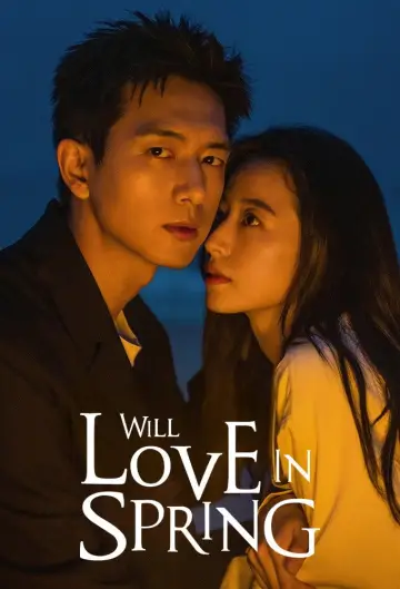 Poster for the TV series "Will Love In Spring" #1449563