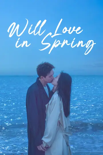 Poster for the TV series "Will Love In Spring" #1449564