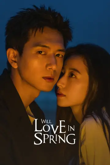 Poster for the TV series "Will Love In Spring" #1449567