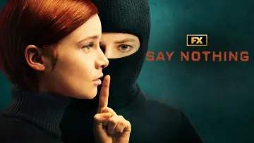 Backdrop for the TV series "Say Nothing" #1440738