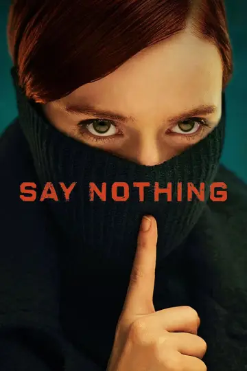 Poster for the TV series "Say Nothing" #1440778