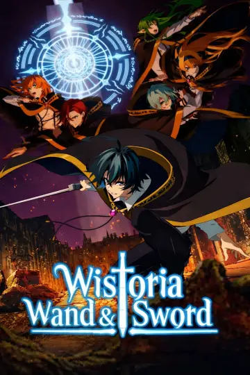 Poster for the TV series "Wistoria: Wand and Sword" #1331683