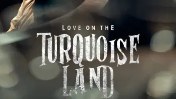 Backdrop к сериалу "Love on the Turquoise Land" #1495746
