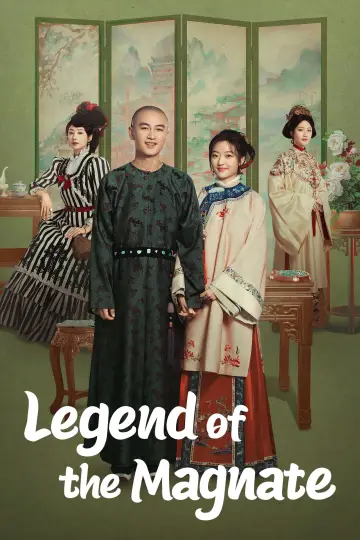 Poster for the TV series "Legend of the Magnate" #1481959
