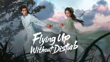 Backdrop for the TV series "Flying Up Without Disturb" #1602613
