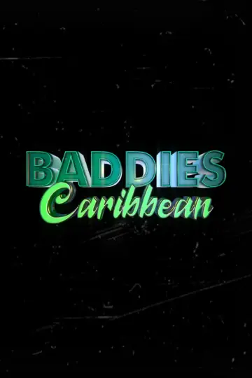 Poster for the TV series "Baddies Caribbean" #1602119