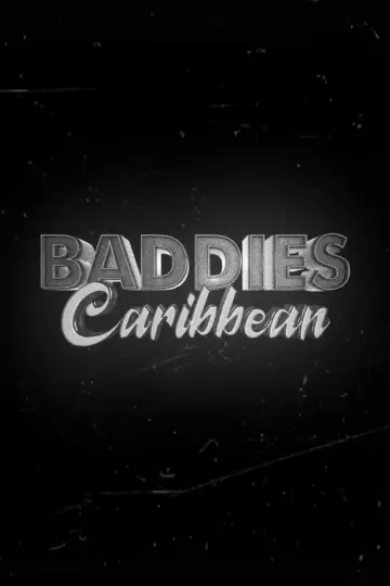 Poster for the TV series "Baddies Caribbean" #1602120