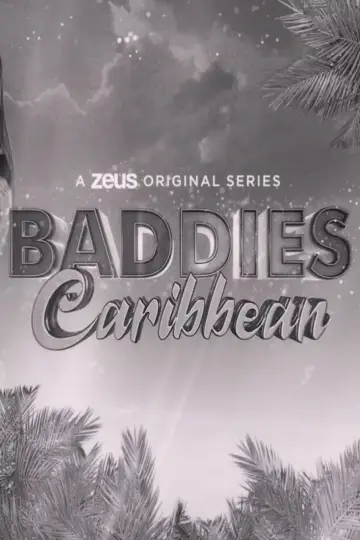 Poster for the TV series "Baddies Caribbean" #1602121