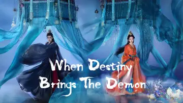 Backdrop for the TV series "When Destiny Brings the Demon" #1406673