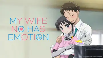 Backdrop for the TV series "My Wife Has No Emotion" #1306545