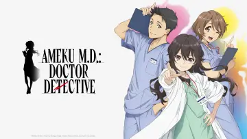 Backdrop for the TV series "Ameku M.D.: Doctor Detective" #1413008