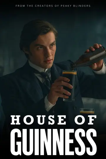 Poster for the TV series "House of Guinness" #1483864