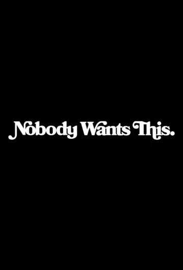 Poster for the TV series "Nobody Wants This" #1365934