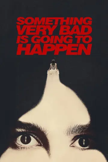 Poster for the TV series "Something Very Bad Is Going to Happen" #1420950