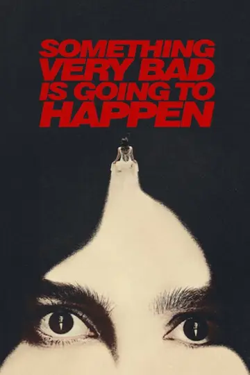 Poster for the TV series "Something Very Bad Is Going to Happen" #1420956