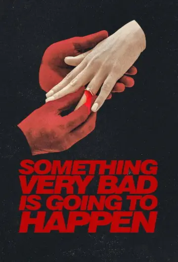 Poster for the TV series "Something Very Bad Is Going to Happen" #1420958
