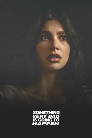 Poster for the TV series "Something Very Bad Is Going to Happen" #1420969