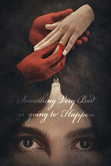 Poster for the TV series "Something Very Bad Is Going to Happen" #1420971
