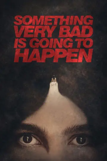 Poster for the TV series "Something Very Bad Is Going to Happen" #1420972