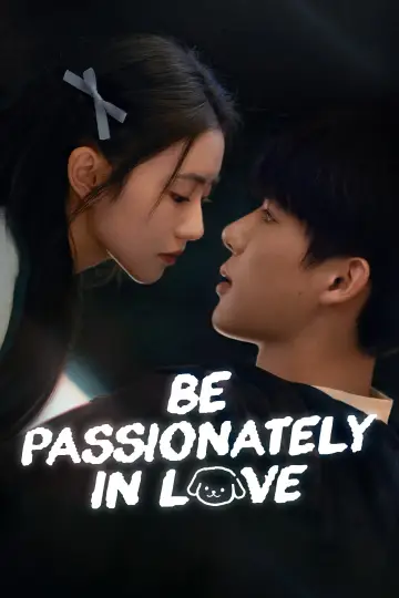 Be Passionately in Love (2025)