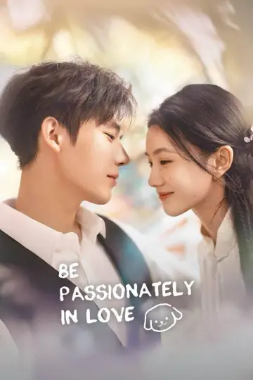 Poster к сериалу "Be Passionately in Love" #1492856