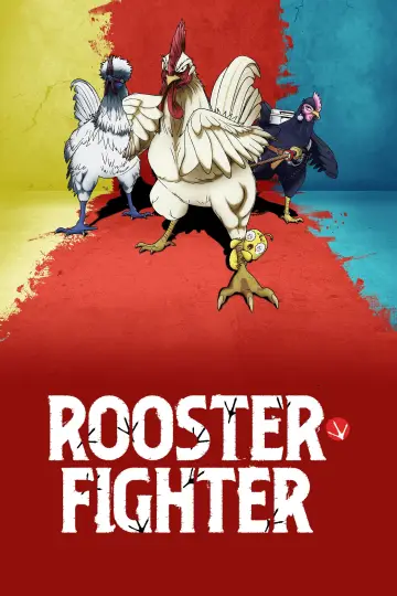 Poster к сериалу "Rooster Fighter" #1472942