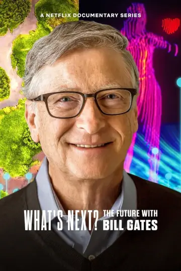 What's Next? The Future with Bill Gates (2024)