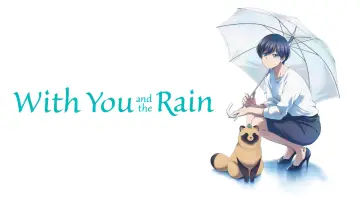 Backdrop к сериалу "With You and the Rain" #1432785