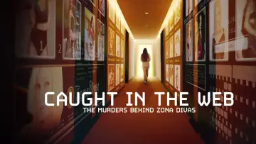 Backdrop for the TV series "Caught in the Web: The Murders Behind Zona Divas" #1561398
