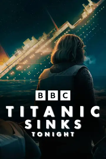 Poster for the TV series "Titanic Sinks Tonight" #1472463